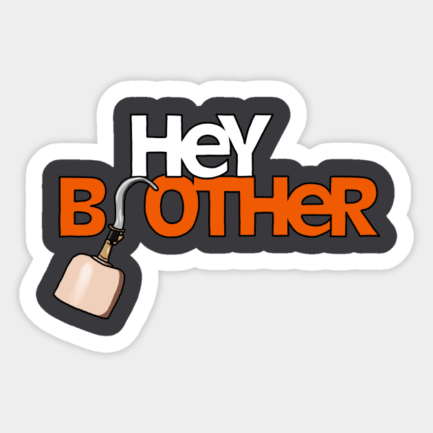 Hey Brother Sticker by Owllee Designs